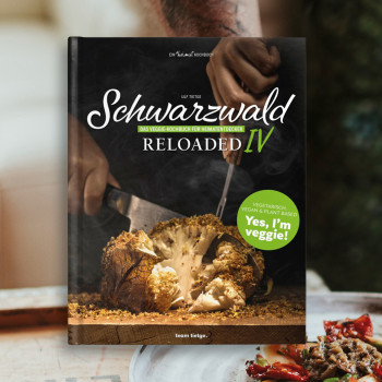 Schwarzwald Reloaded 4: Kochbuch von der Full Service Agentur team tietge 