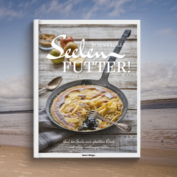 Seelenfutter: Kochbuch von der Full Service Agentur team tietge 
