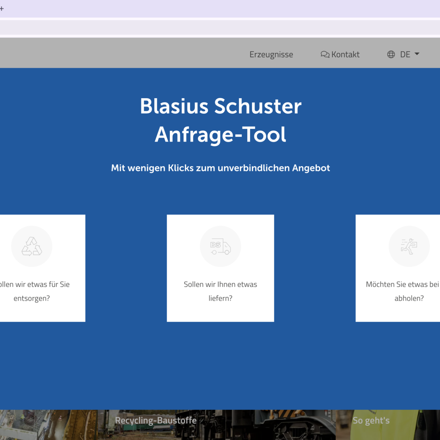 Anfrage-Tool von Blasius Schuster – einfache Online-Anfrage für Entsorgung, Lieferung oder Abholung im Bereich Recycling und Baustofflogistik.
